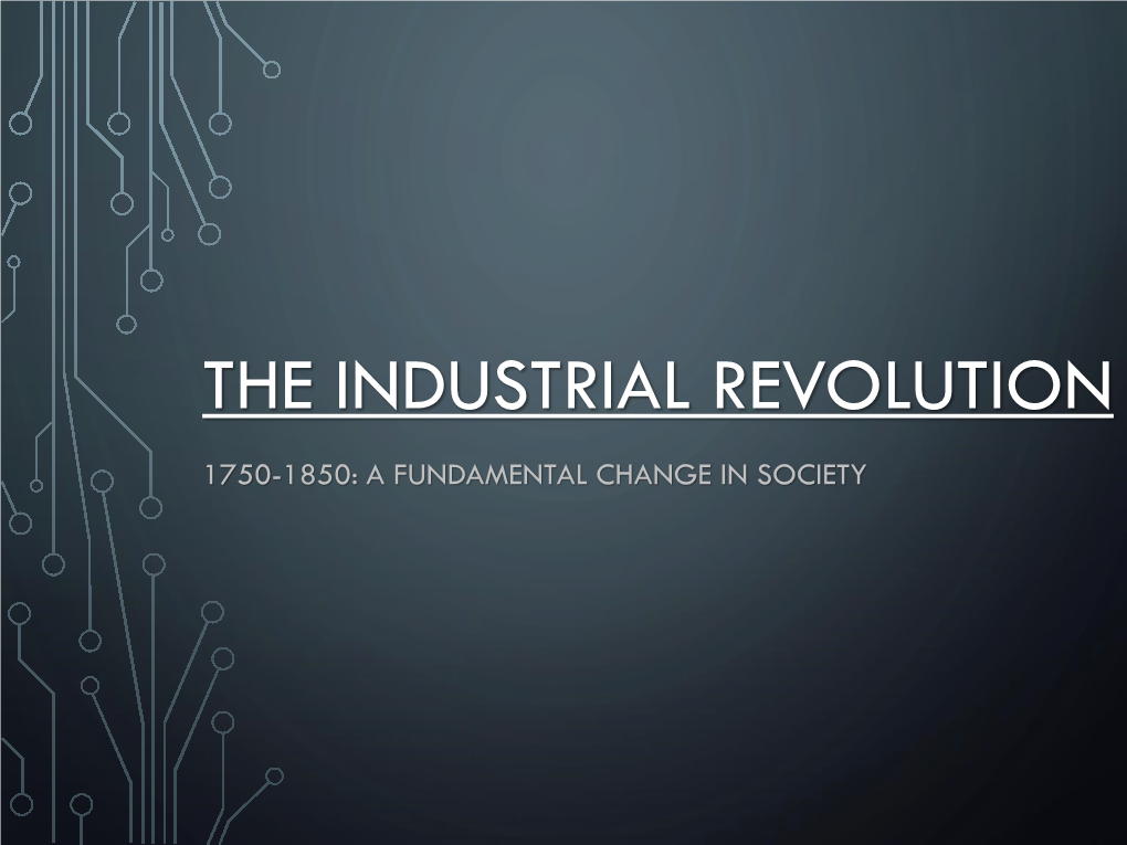 The Industrial Revolution