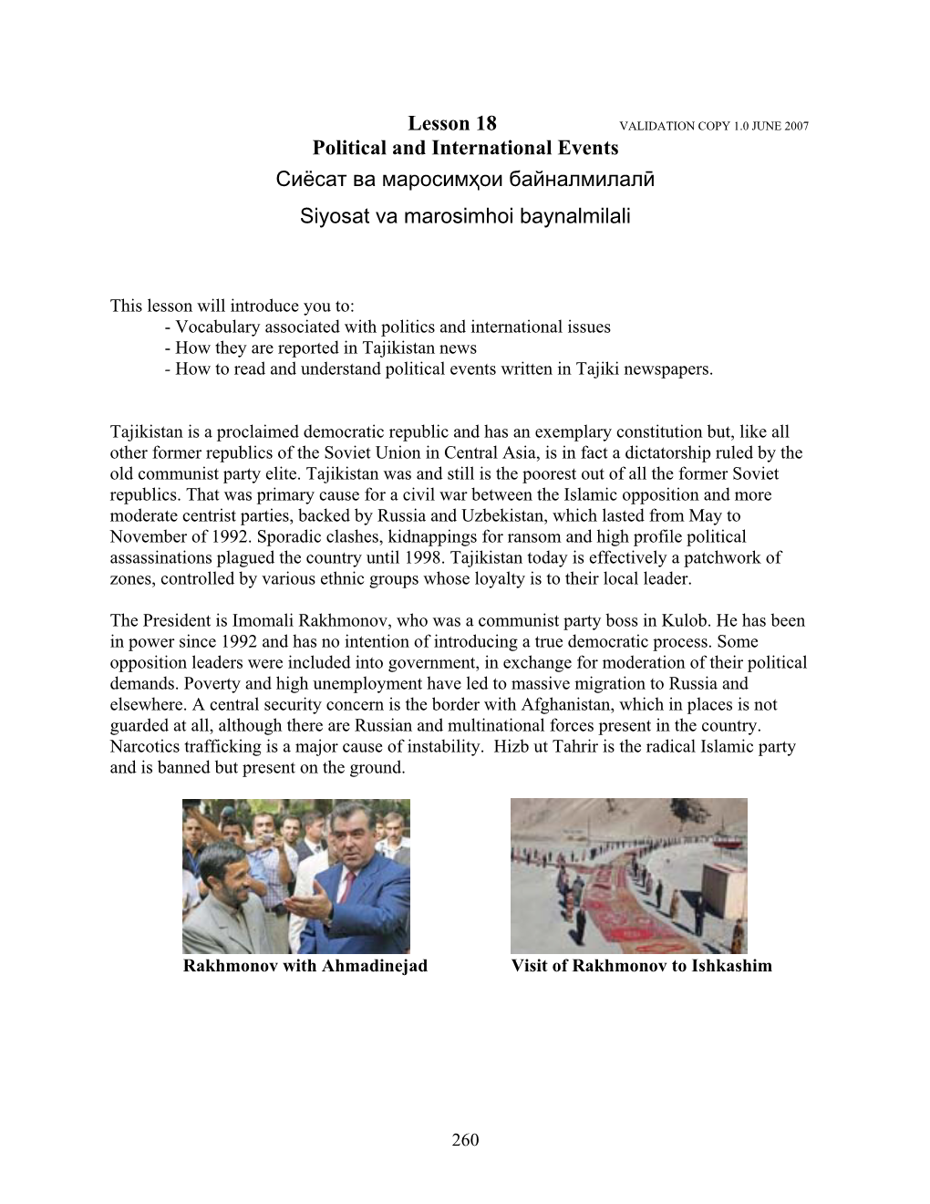 Lesson 18 VALIDATION COPY 1.0 JUNE 2007 Political and International Events Сиёсат Ва Маросимҳои Байналмилалӣ Siyosat Va Marosimhoi Baynalmilali