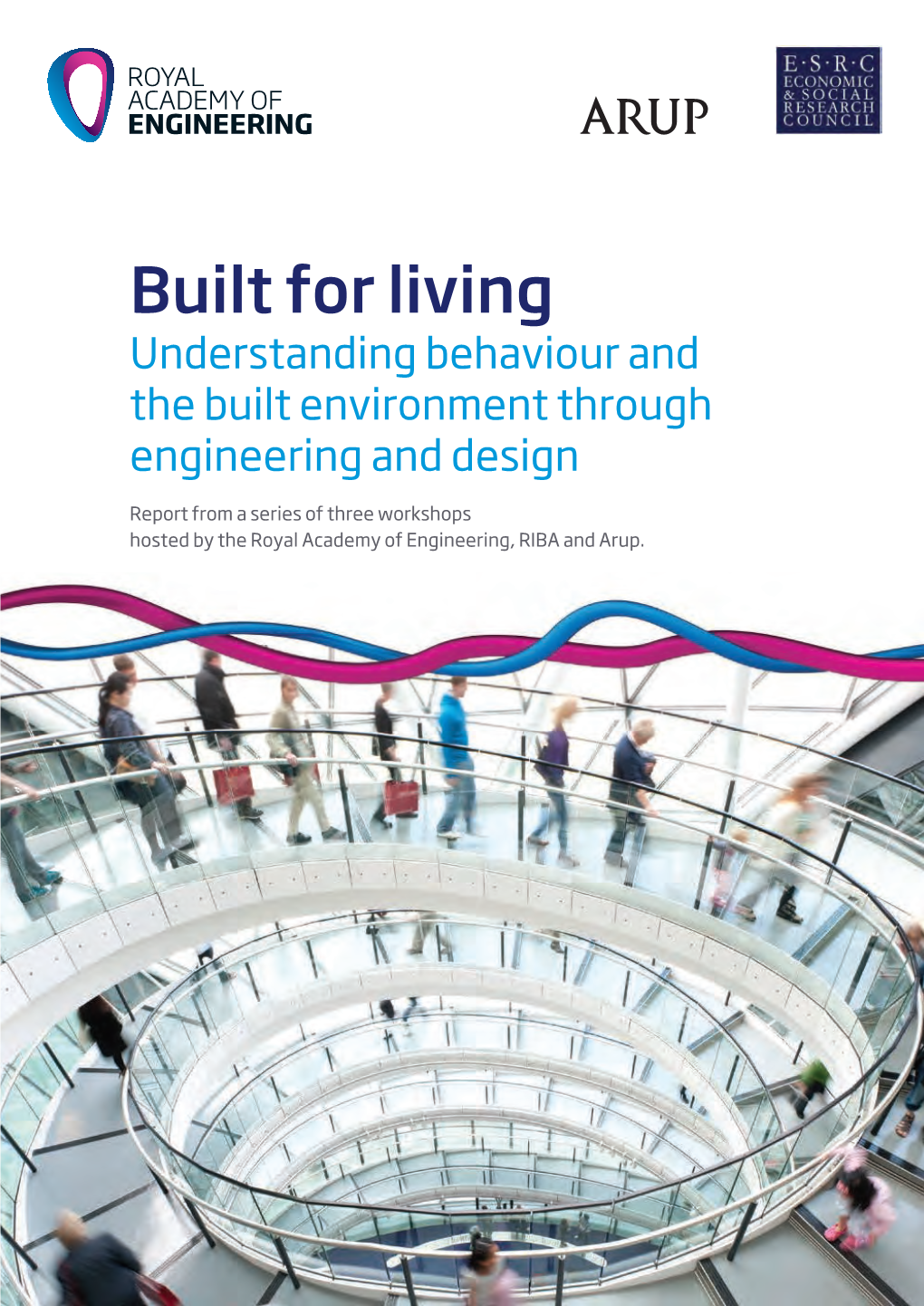 Built for Living: Understanding Behaviour and the Built Environment