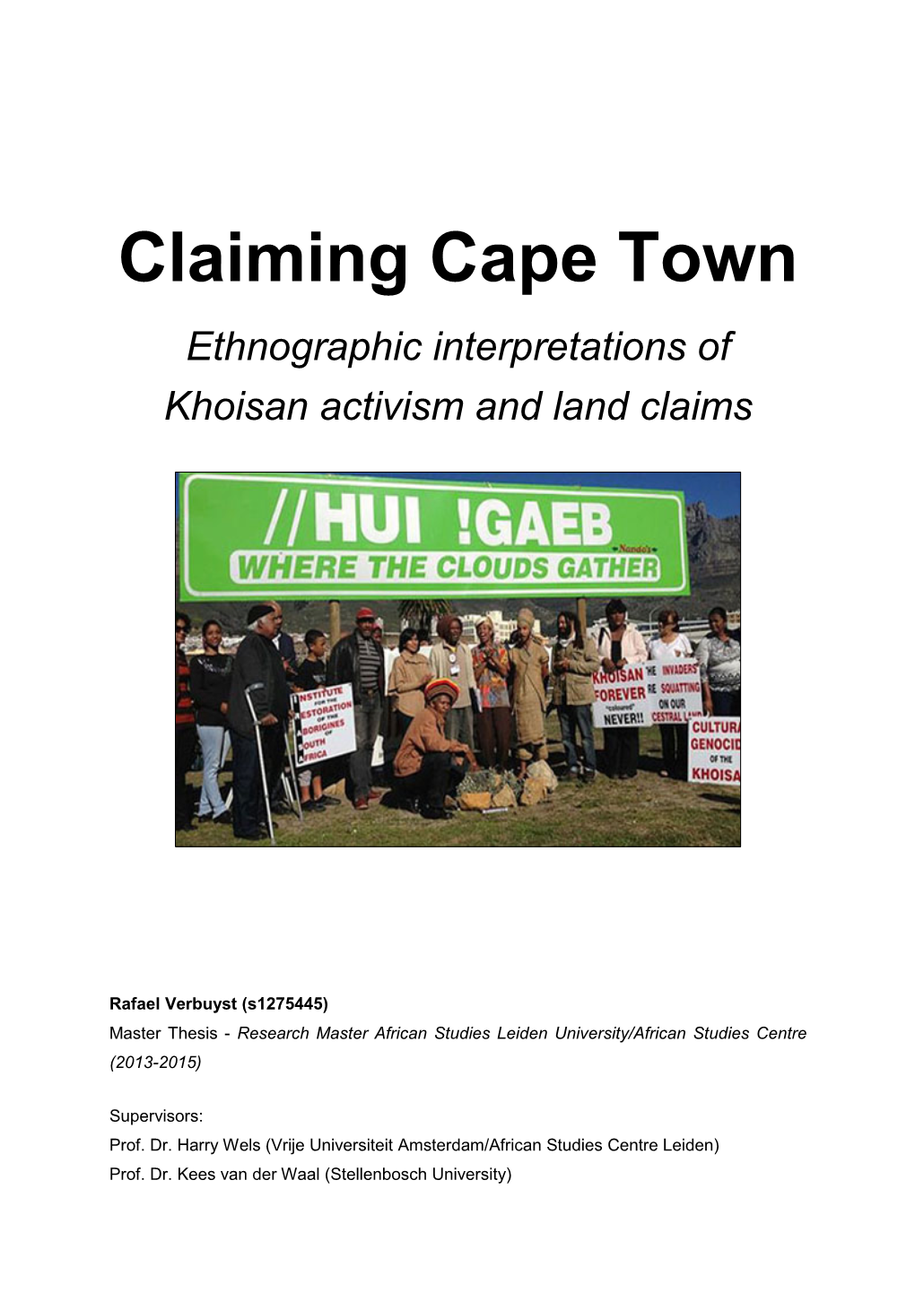 Claiming Cape Town Ethnographic Interpretations of Khoisan Activism and Land Claims