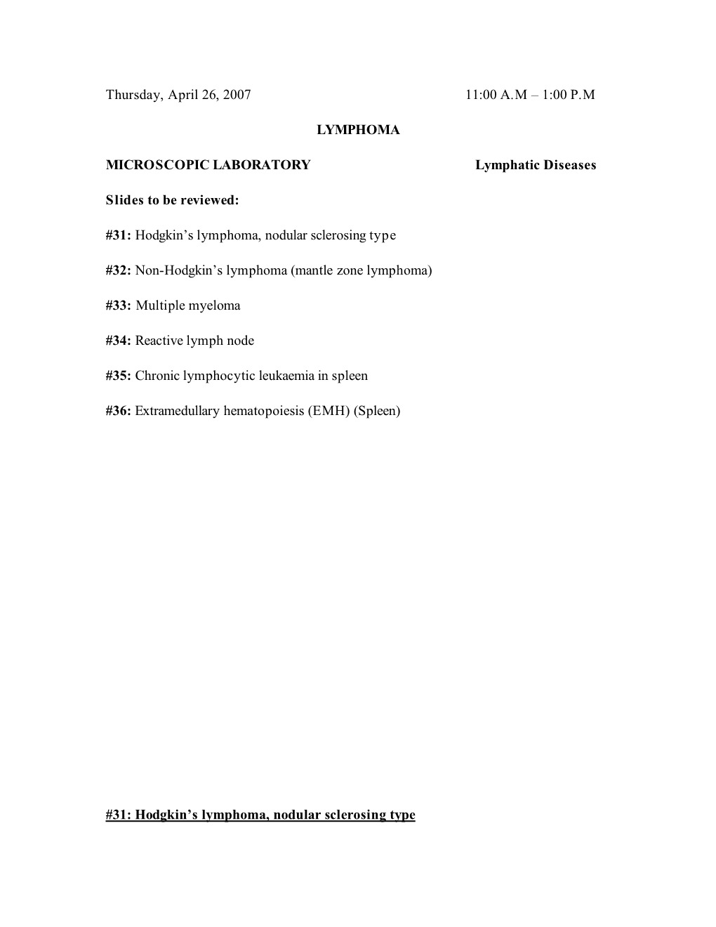 Thursday, April 26, 2007 11:00 A.M – 1:00 P.M LYMPHOMA