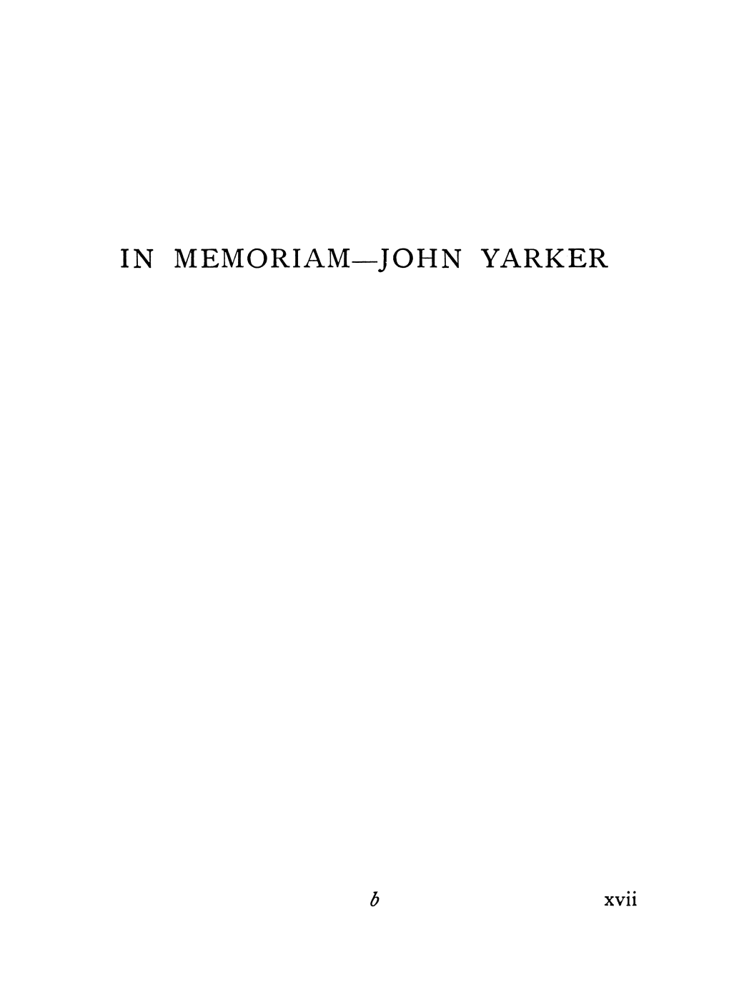 In Memoriam—Joh N Yarker