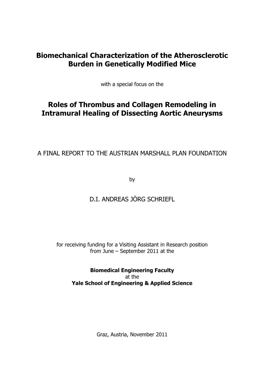 Roles of Thrombus and Collagen Remodeling in Intramural Healing of Dissecting Aortic Aneurysms