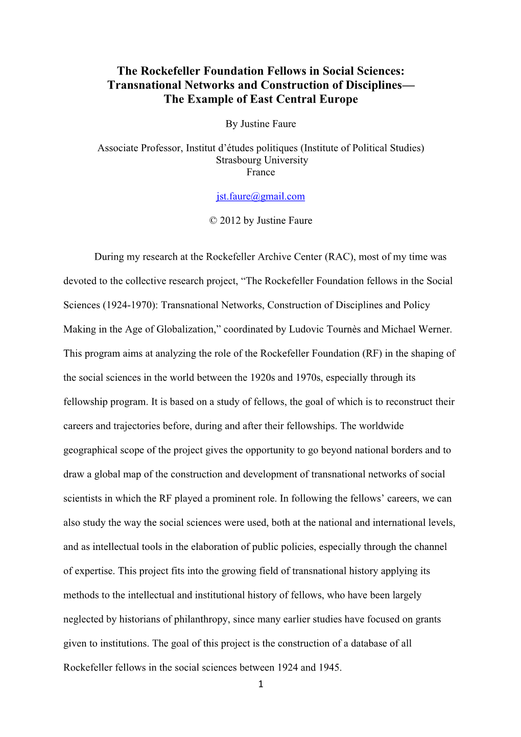 The Rockefeller Foundation Fellows in Social Sciences: Transnational Networks and Construction of Disciplines— the Example of East Central Europe