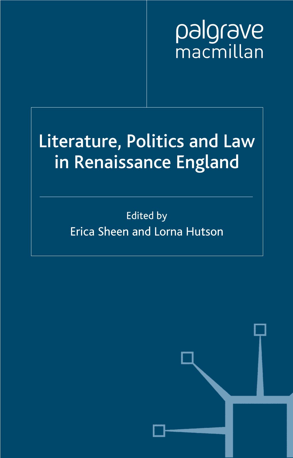 Literature, Politics and Law in Renaissance England