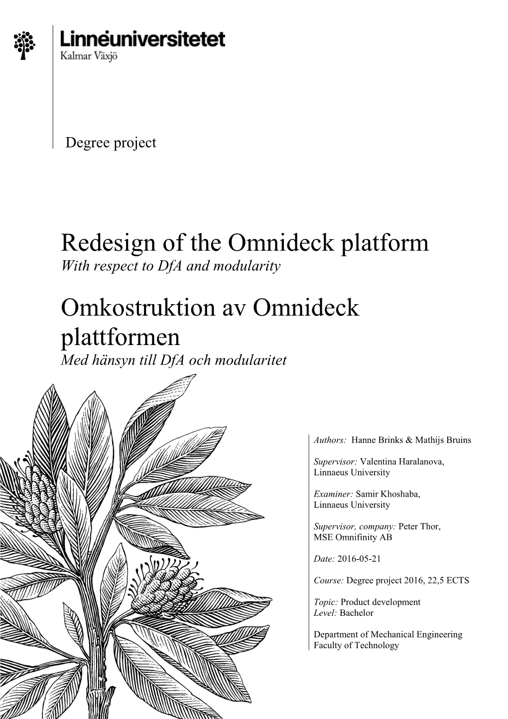 Redesign of the Omnideck Platform with Respect to Dfa and Modularity