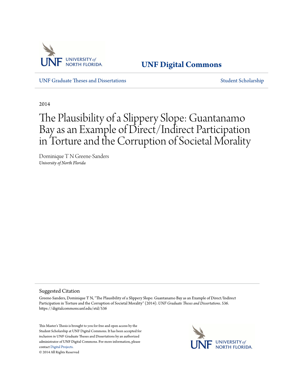 The Plausibility of a Slippery Slope: Guantanamo Bay As an Example of Direct/Indirect Participation in Torture and the Corruption of Societal Morality