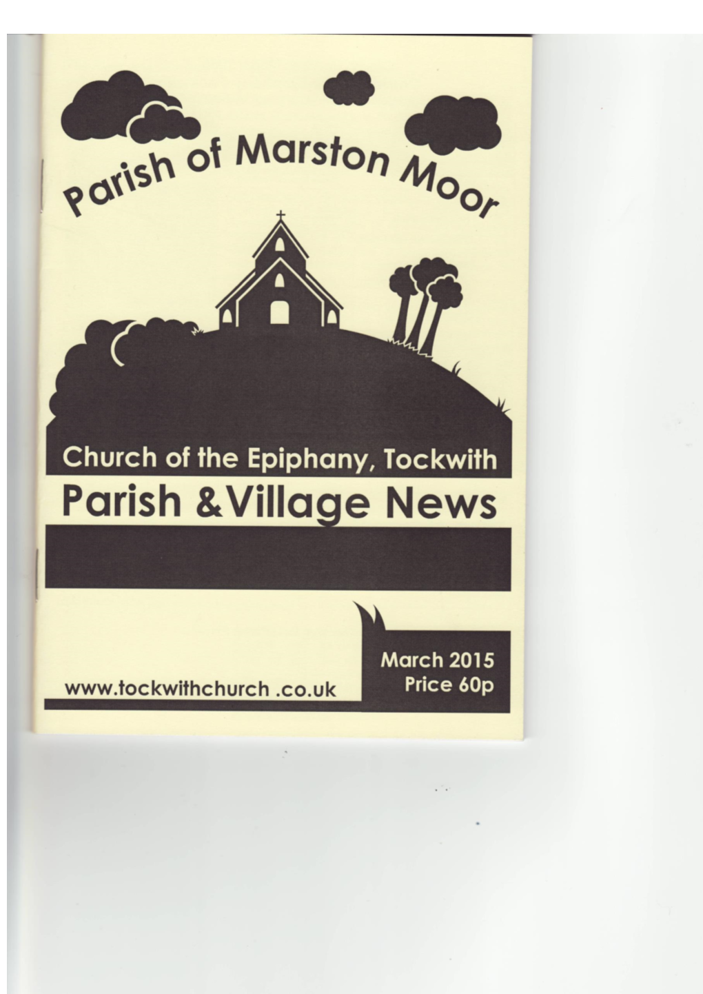 Church Services March 2015 Church of the Epiphany Tockwith a Member Church of the Parish of Marston Moor