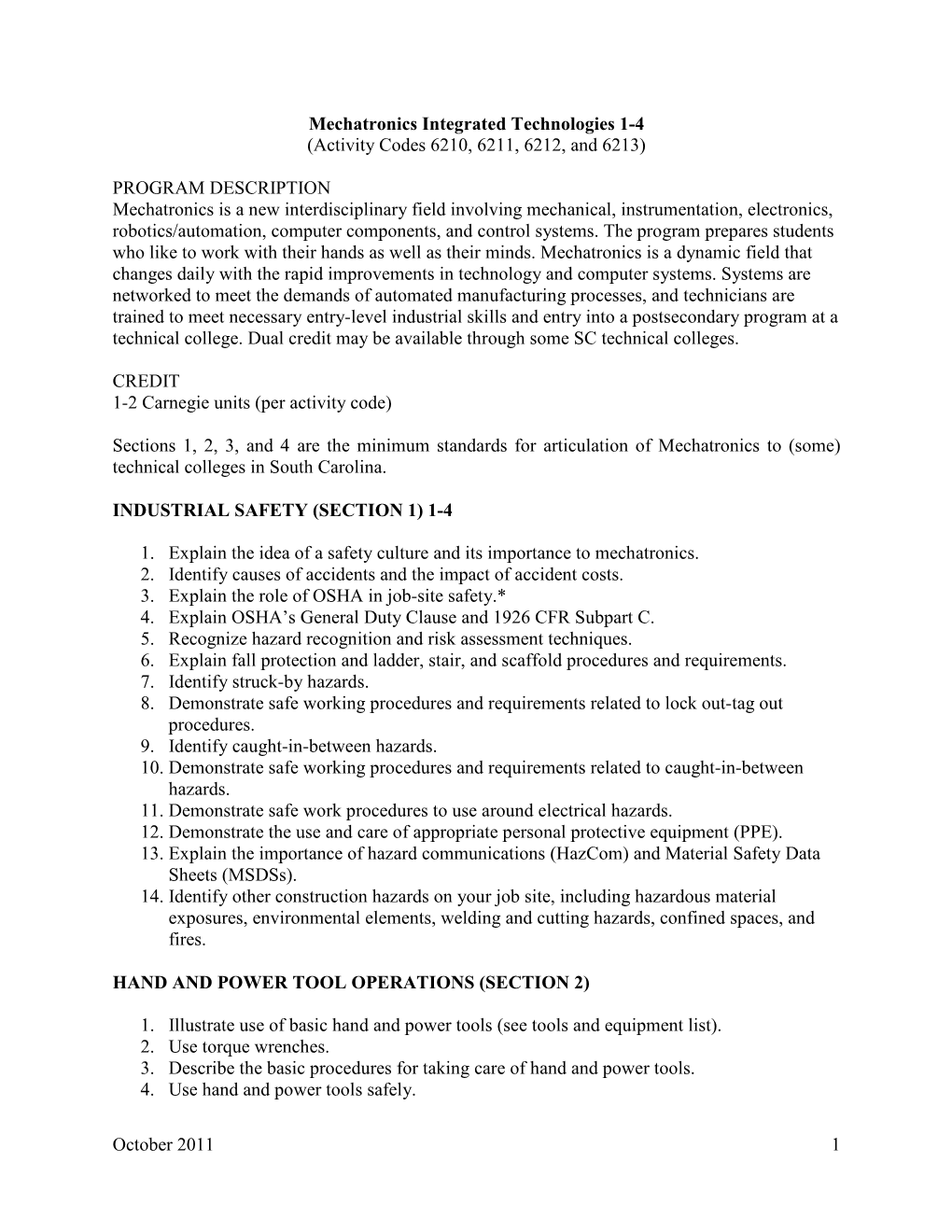 Mechatronics Integrated Technologies (MIT) 1, 2, 3, and 4