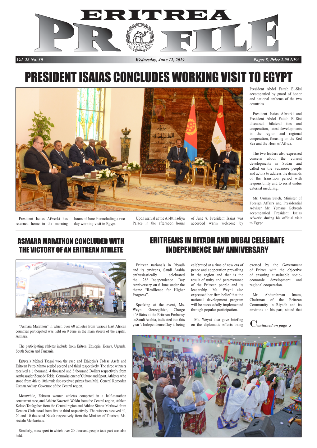 President Isaias Concludes Working Visit to Egypt President Abdel Fattah El-Sisi Accompanied by Guard of Honor and National Anthems of the Two Countries