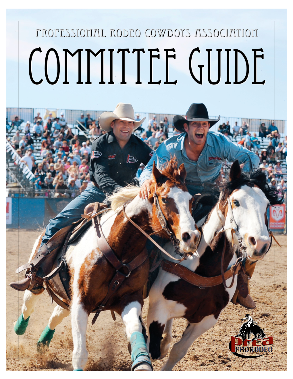 Professional Rodeo Cowboys Association COMMITTEECOMMITTEE GUIDEGUIDE