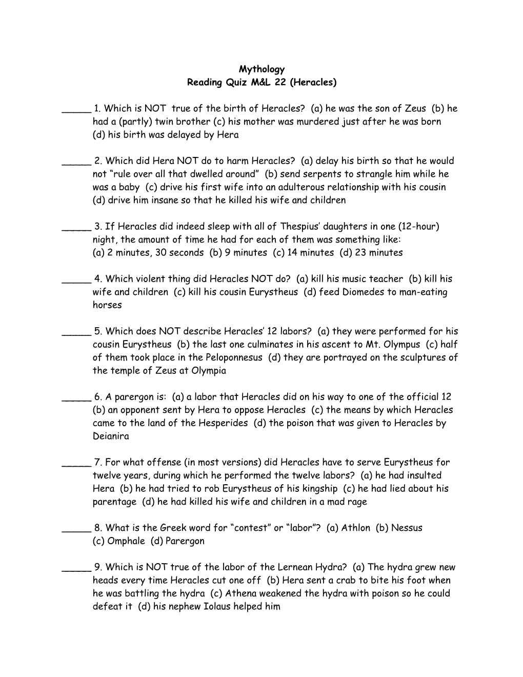 Mythology Reading Quiz M&L 22 (Heracles) ___1. Which Is NOT True of the Birth of Heracles? (A) He Was the Son of Zeus