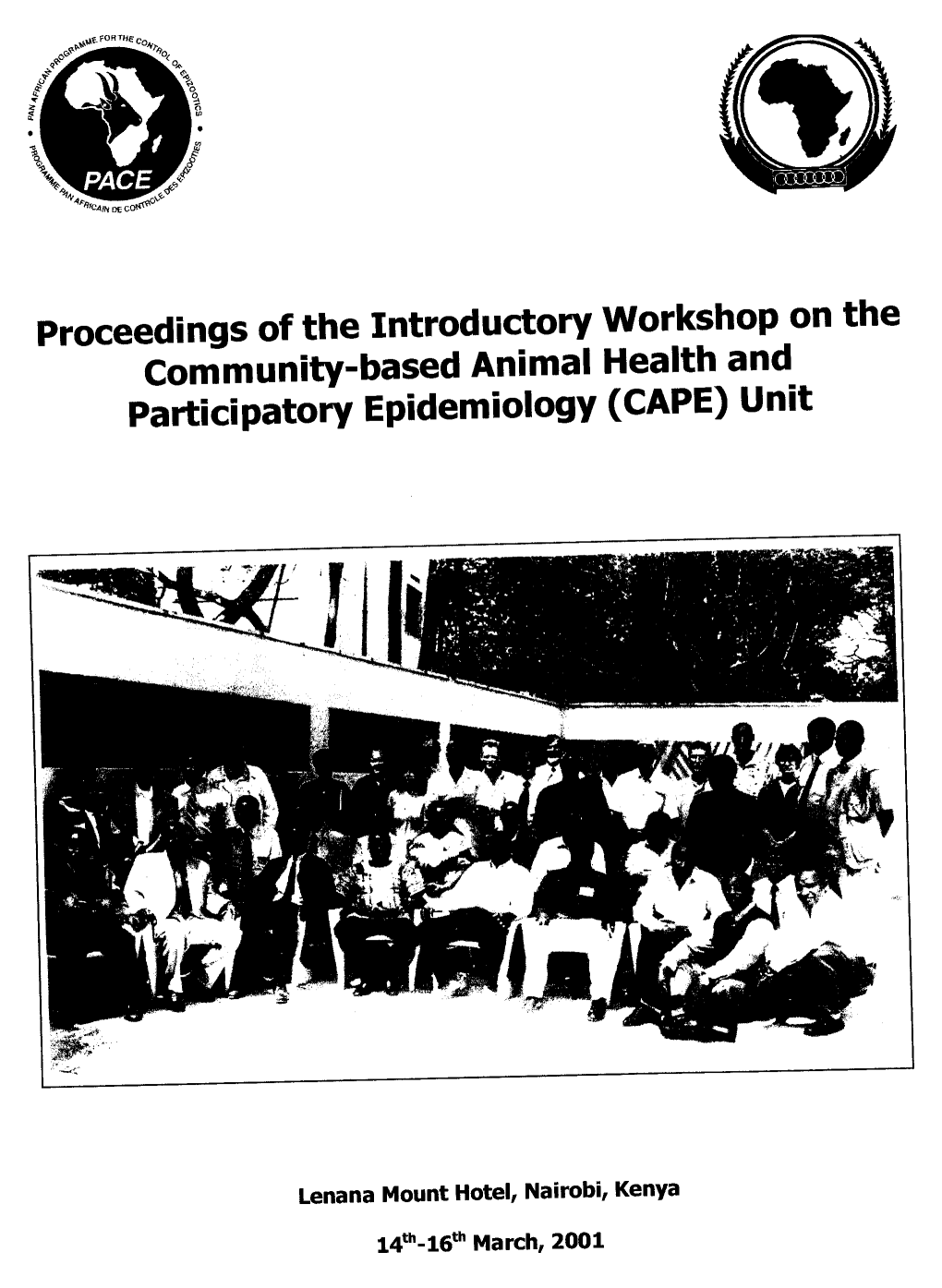 Proceedings of the Introductory Workshop on the Community-Based Animal Health and Participatory Epidemiology (CAPE) Unit