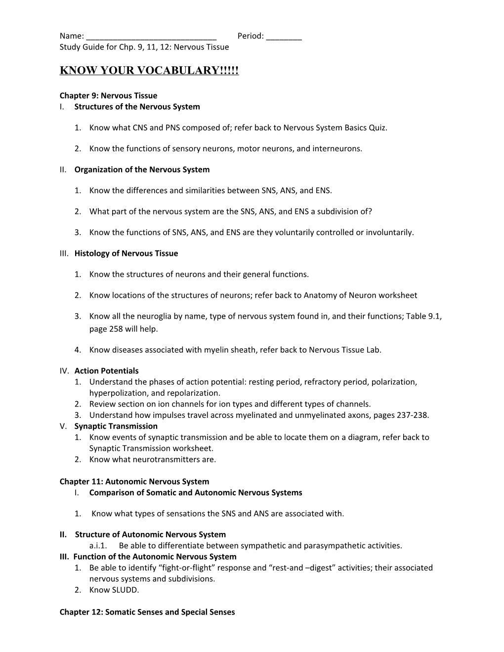 Study Guide for Chp. 9, 11, 12: Nervous Tissue