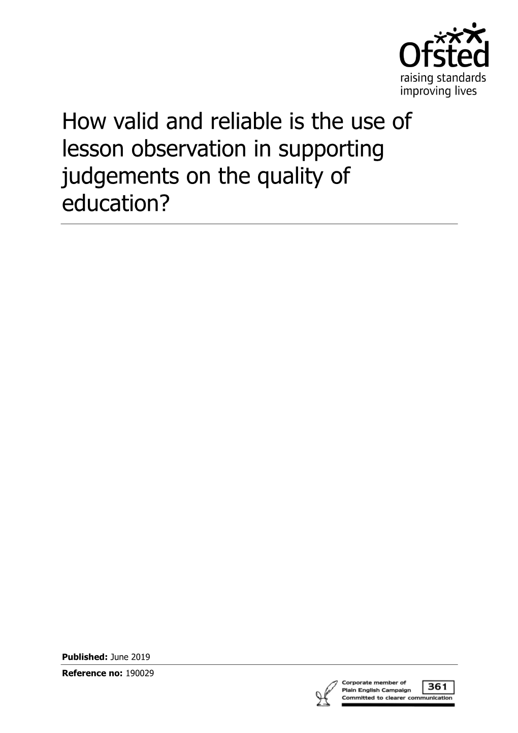 How Valid and Reliable Is the Use of Lesson Observation in Supporting Judgements on the Quality of Education?