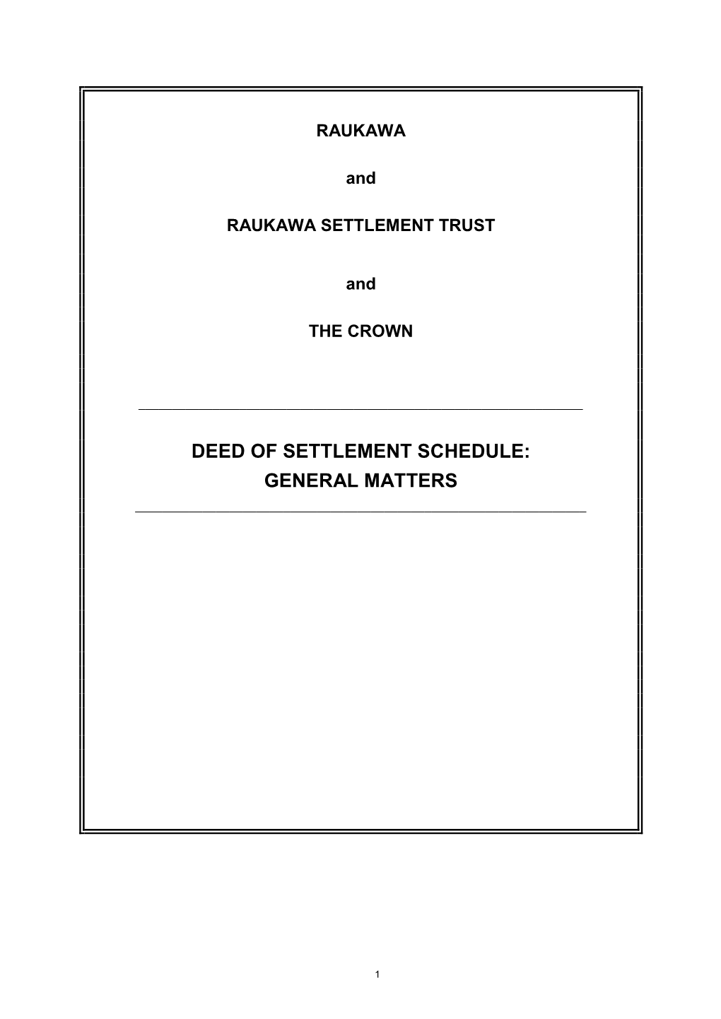 Deed of Settlement Schedule: General Matters ______