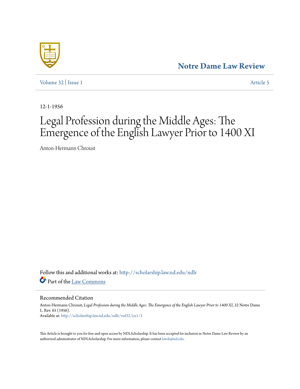 Legal Profession During the Middle Ages: the Emergence of the English Lawyer Prior to 1400 XI Anton-Hermann Chroust