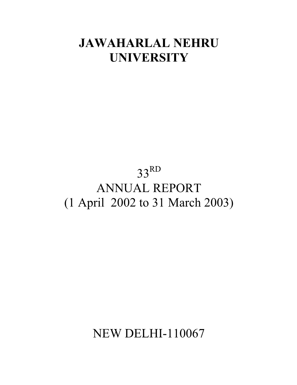 ANNUAL REPORT (1 April 2002 to 31 March 2003) NEW DELHI-110067