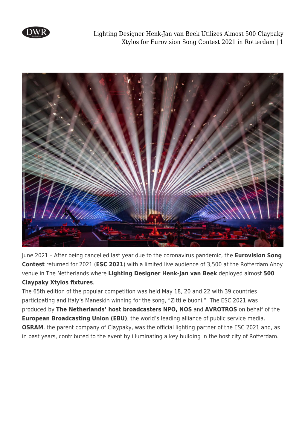 Lighting Designer Henk-Jan Van Beek Utilizes Almost 500 Claypaky Xtylos for Eurovision Song Contest 2021 in Rotterdam | 1