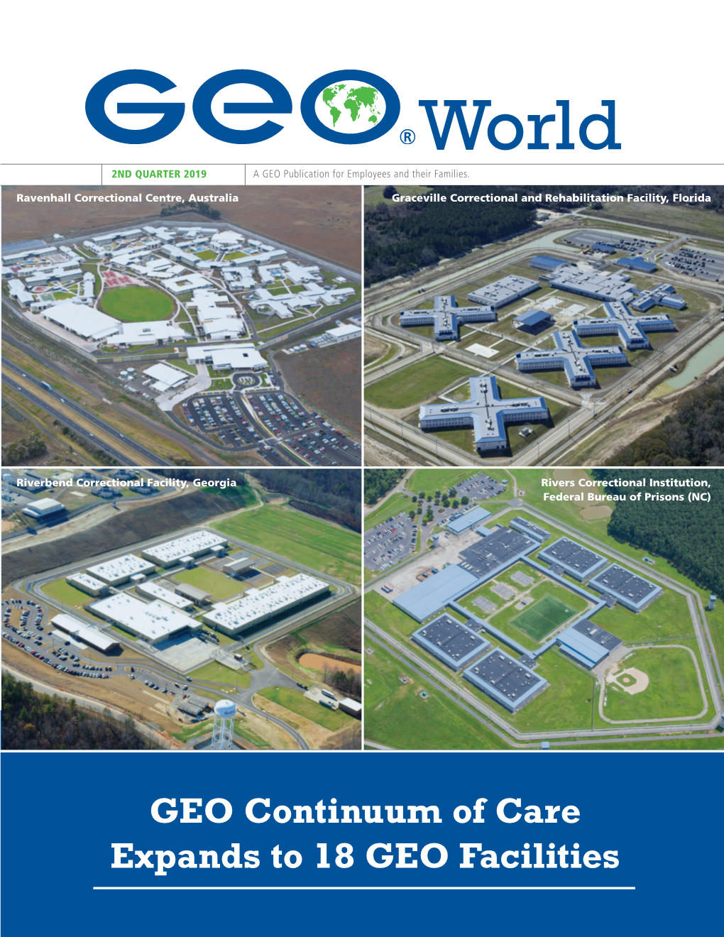 GEO Continuum of Care Expands to 18 GEO Facilities Chairman’S Letter George C