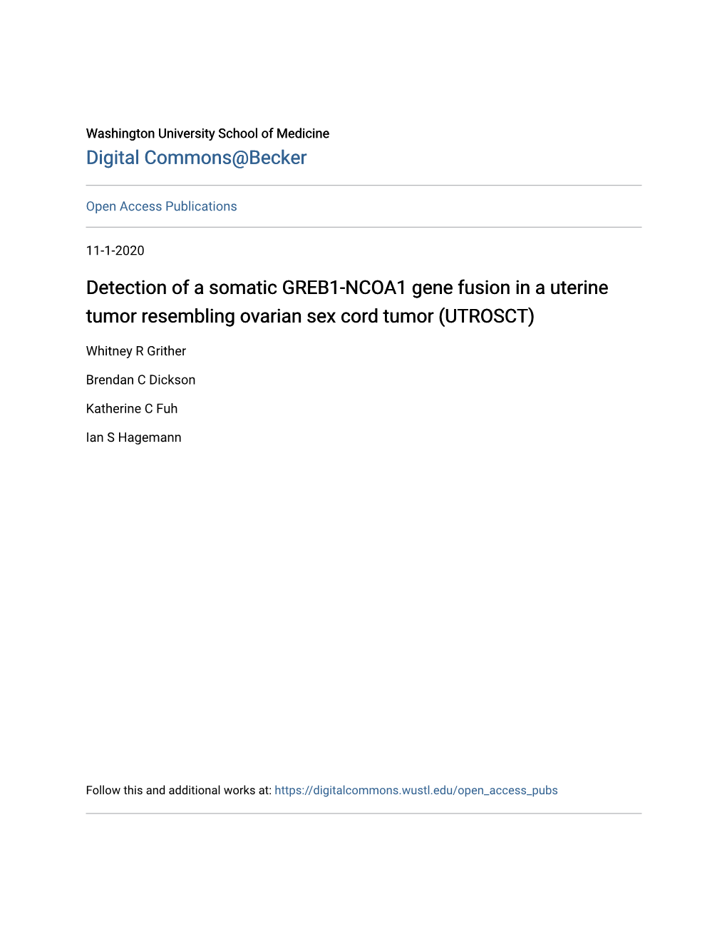 Detection of a Somatic GREB1-NCOA1 Gene Fusion in a Uterine Tumor Resembling Ovarian Sex Cord Tumor (UTROSCT)