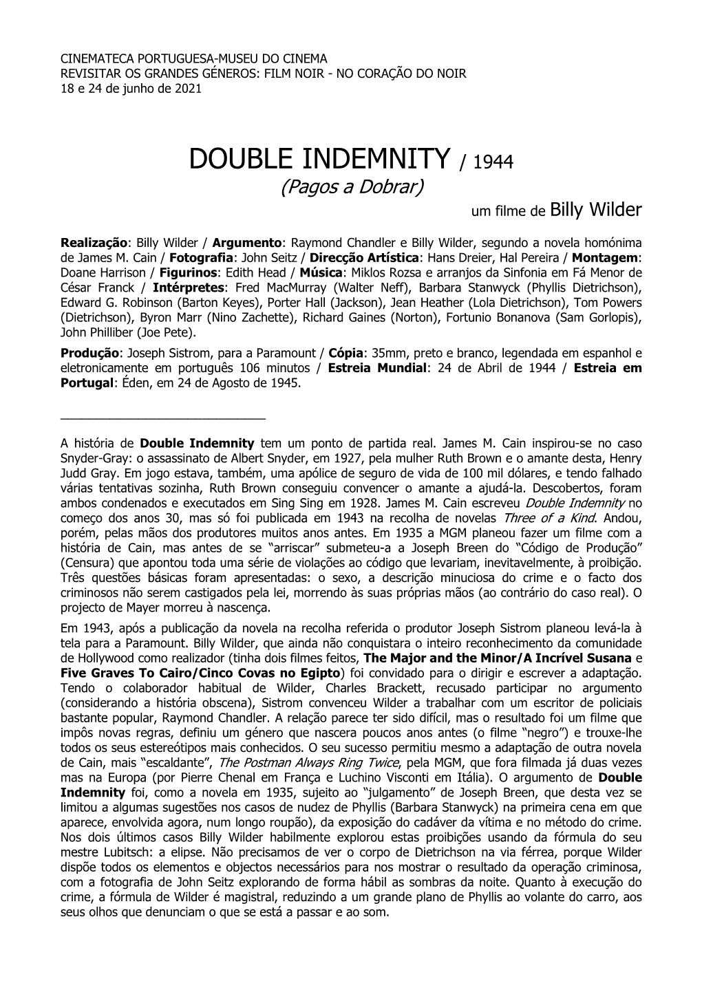 DOUBLE INDEMNITY / 1944 (Pagos a Dobrar) Um Filme De Billy Wilder
