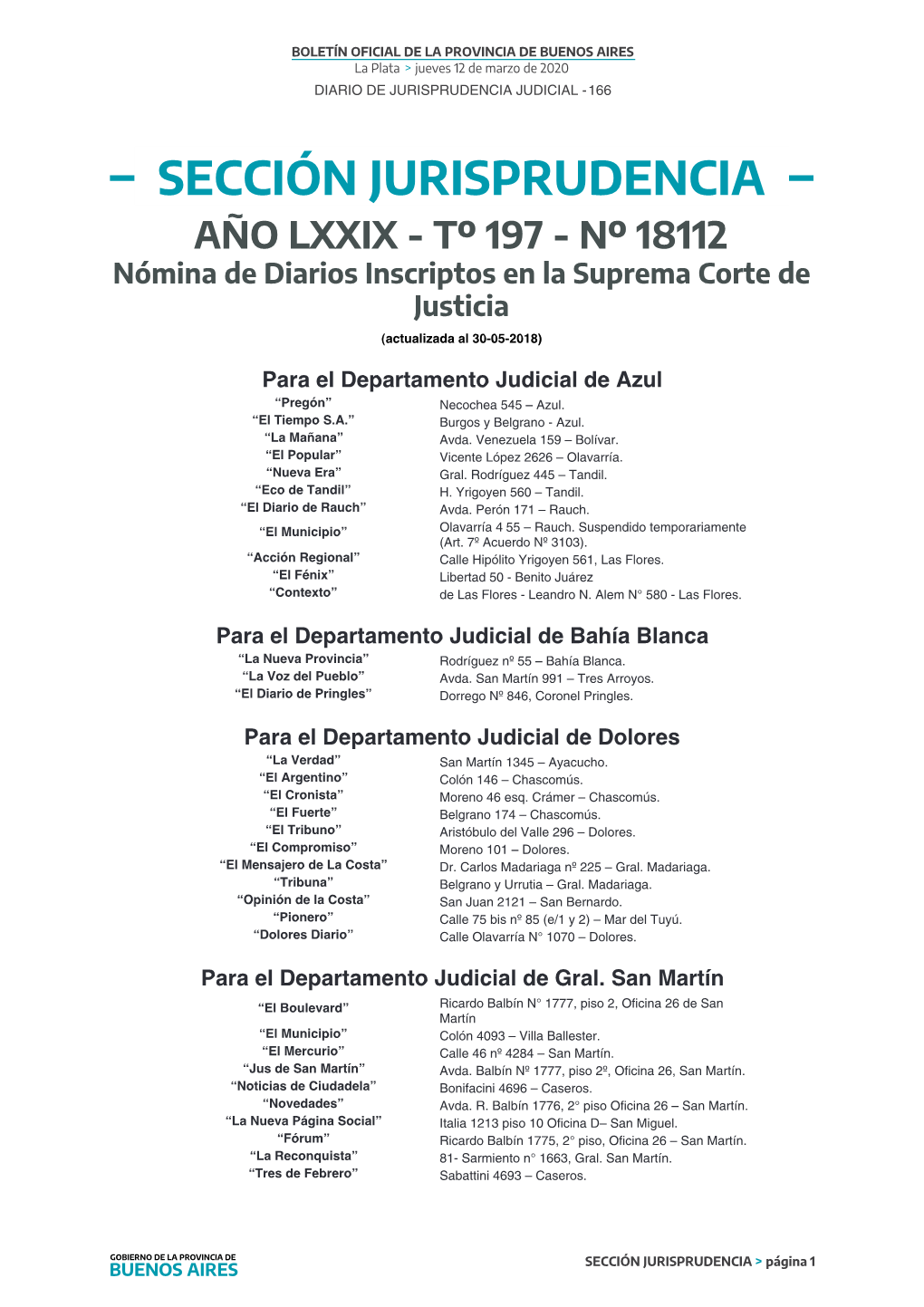 SECCIÓN JURISPRUDENCIA AÑO LXXIX - Tº 197 - Nº 18112 Nómina De Diarios Inscriptos En La Suprema Corte De Justicia (Actualizada Al 30-05-2018)