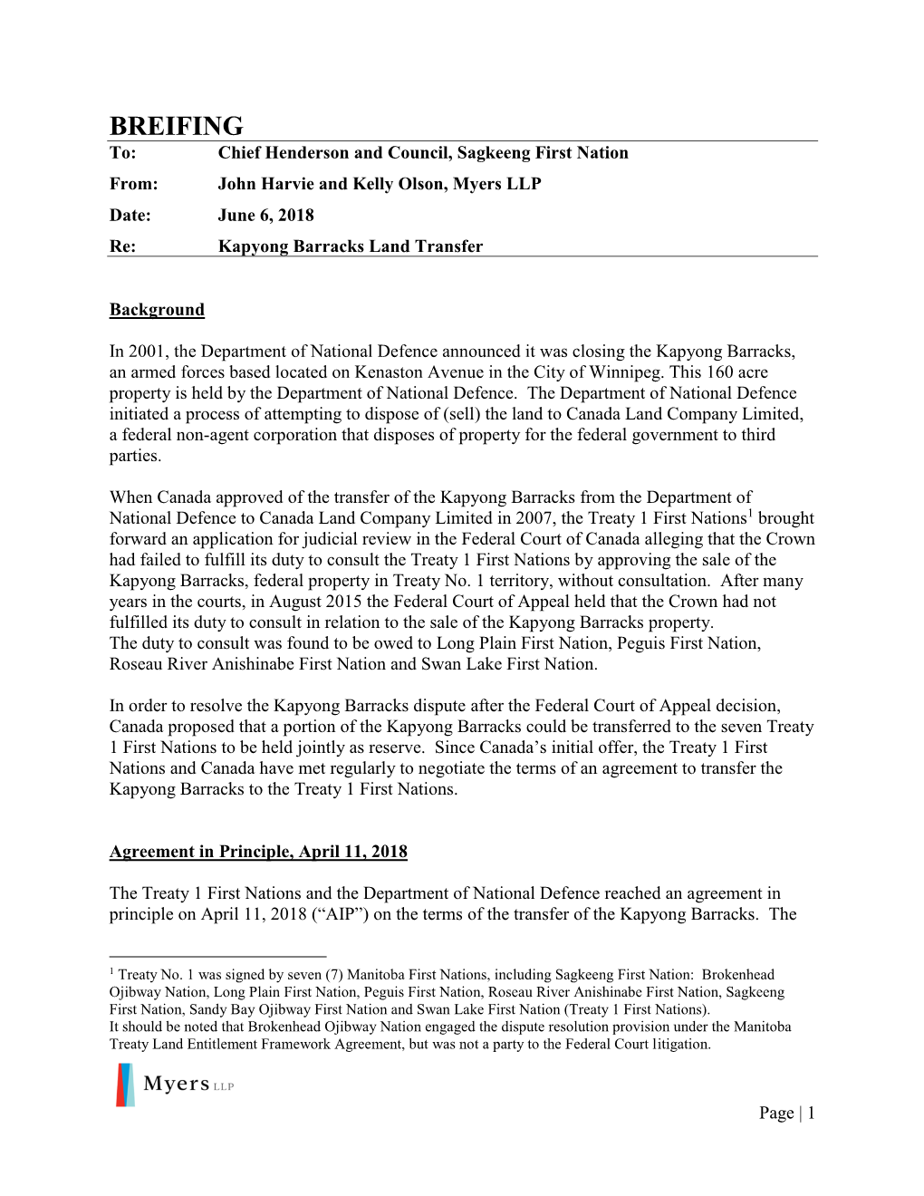 BREIFING To: Chief Henderson and Council, Sagkeeng First Nation From: John Harvie and Kelly Olson, Myers LLP Date: June 6, 2018 Re: Kapyong Barracks Land Transfer