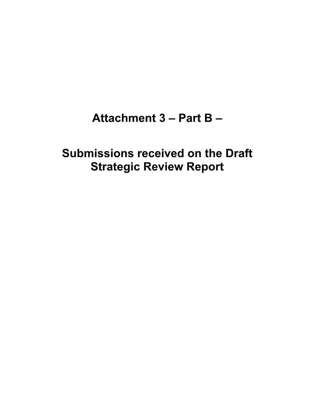 Submissions Received on the Draft Strategic Review Report