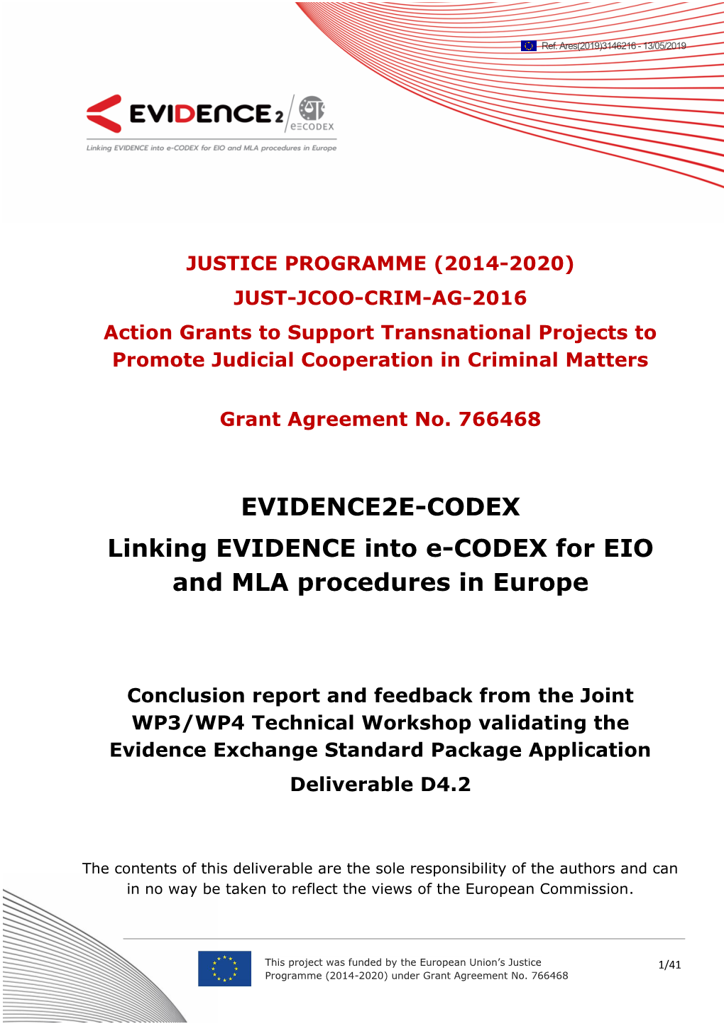 EVIDENCE2E-CODEX Linking EVIDENCE Into E-CODEX for EIO and MLA Procedures in Europe