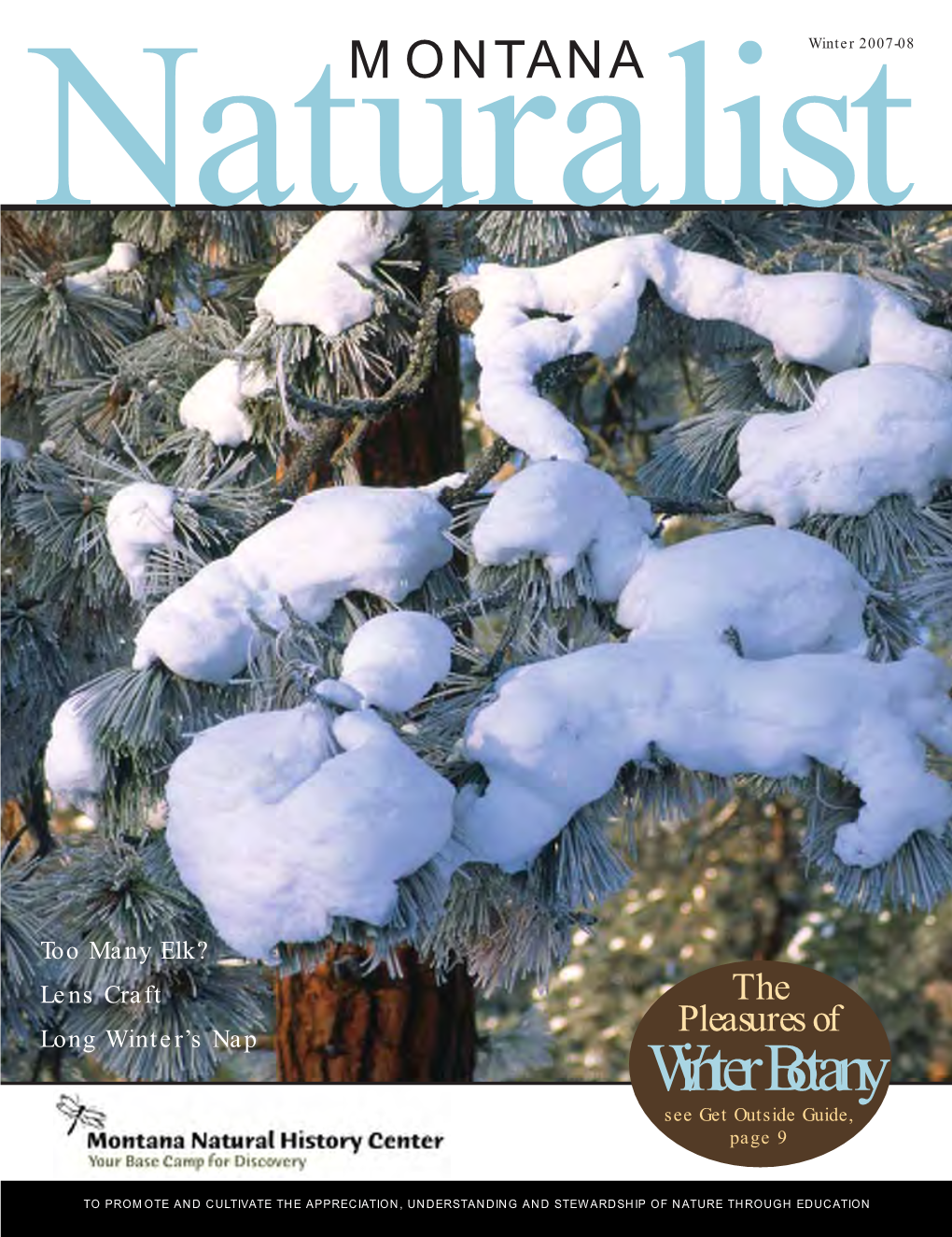 Montana Naturalist May Be Reproduced in Part Or in Whole Without the Written Consent of the Publisher