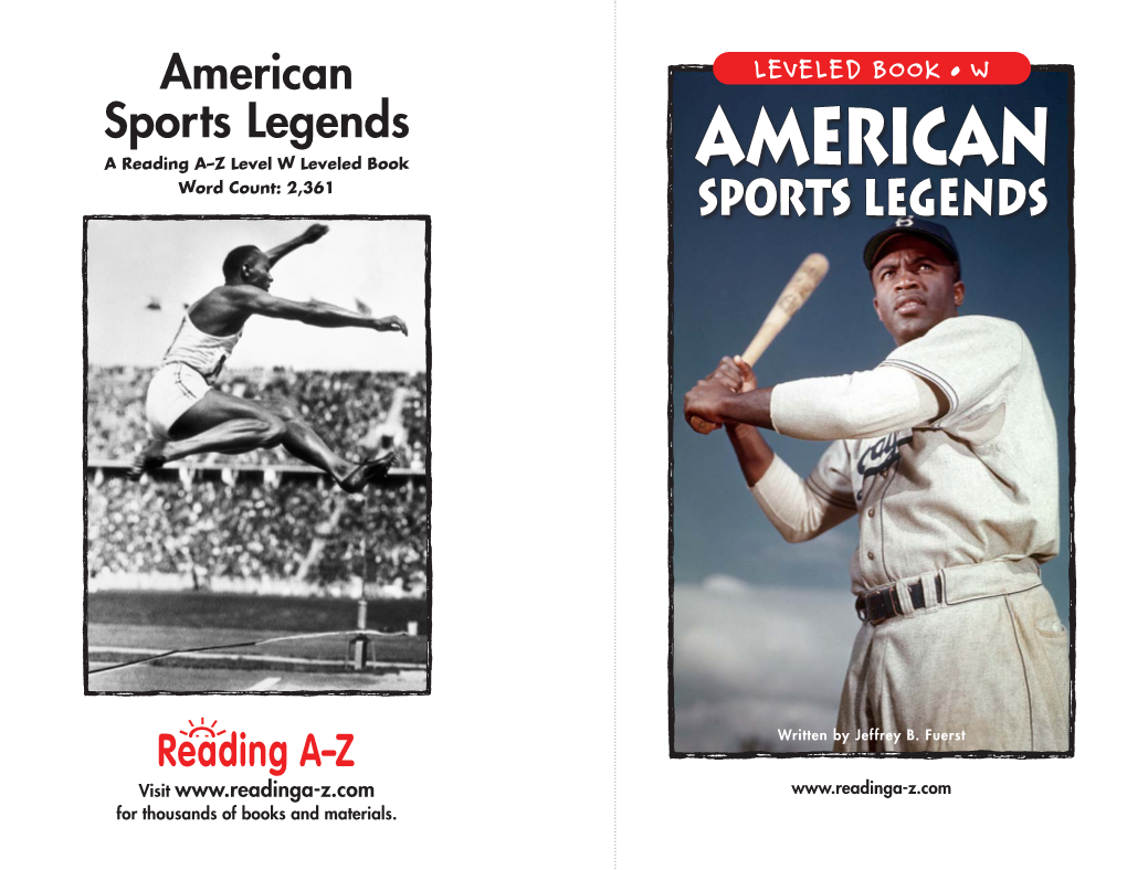 American LEVELED BOOK • W Sports Legends a Reading A–Z Level W Leveled Book American Word Count: 2,361 Sports Legends