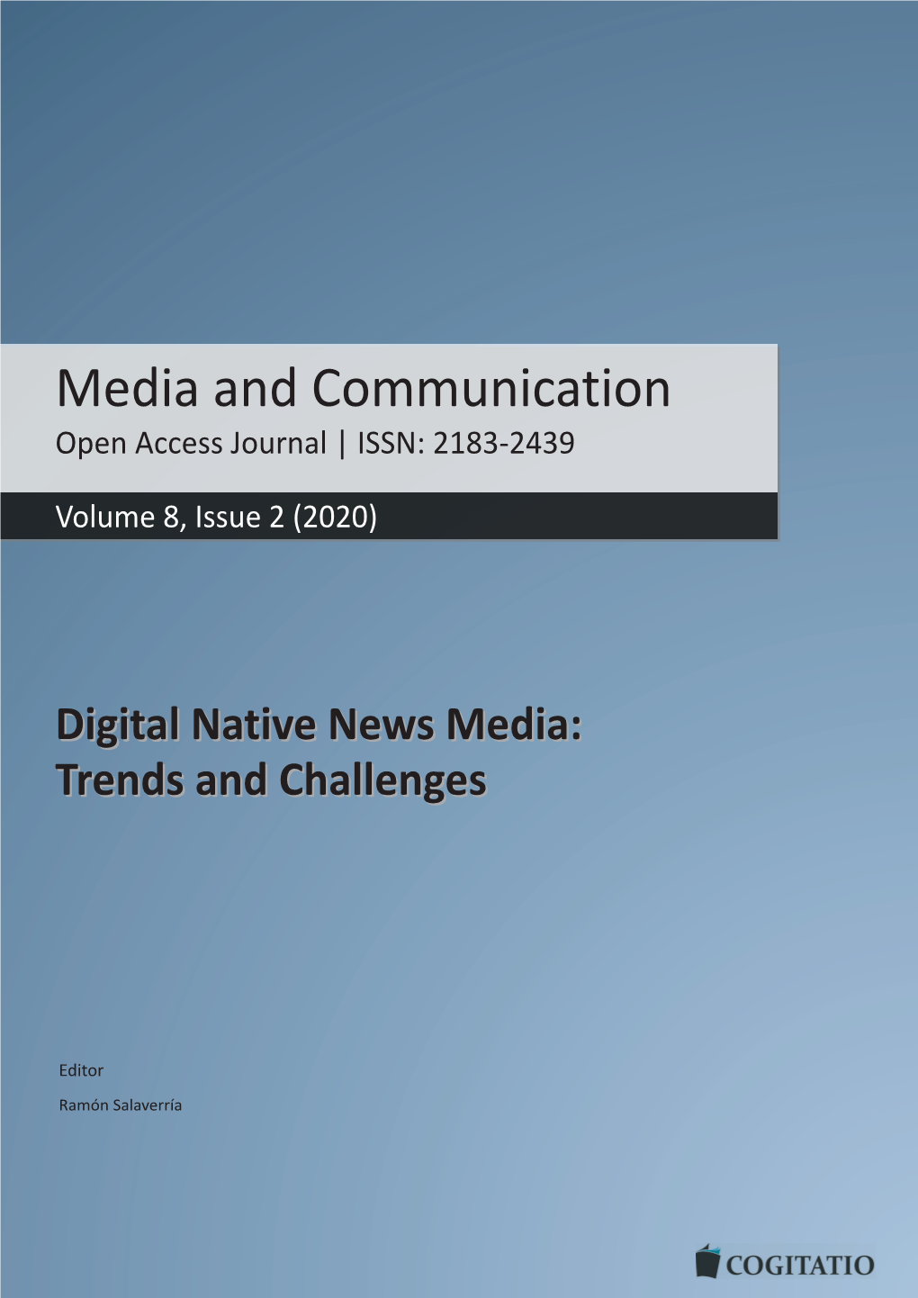 Digital Native News Media: Trends and Challenges