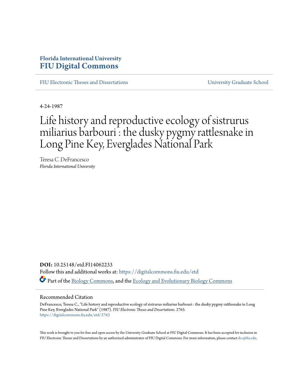 Life History and Reproductive Ecology of Sistrurus Miliarius Barbouri : the Dusky Pygmy Rattlesnake in Long Pine Key, Everglades National Park Teresa C