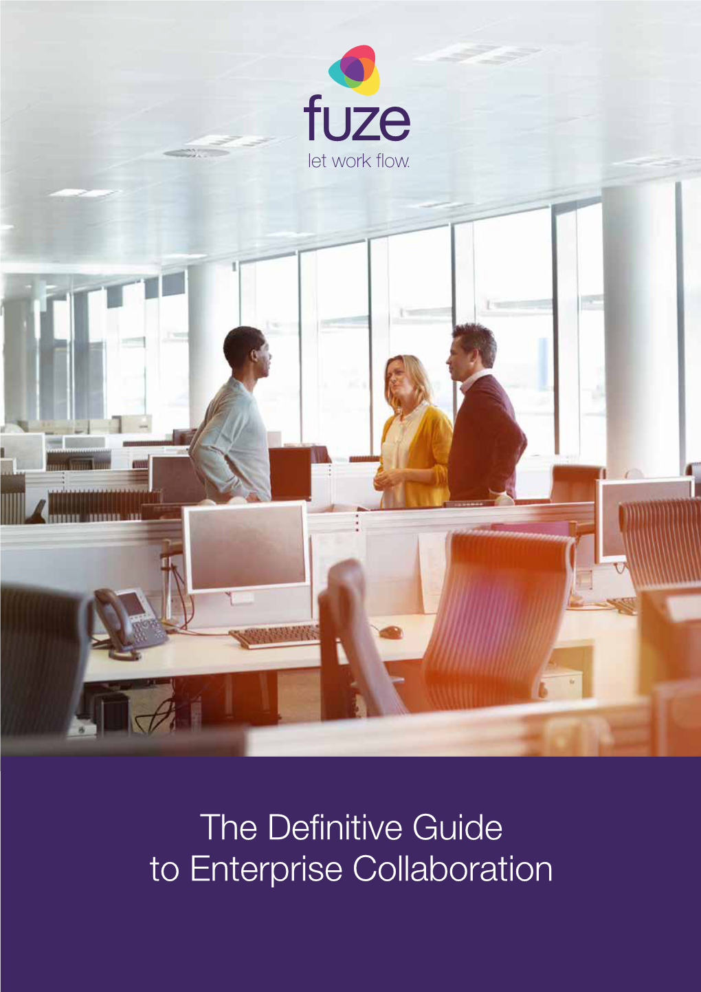 The Definitive Guide to Enterprise Collaboration Table of Contents