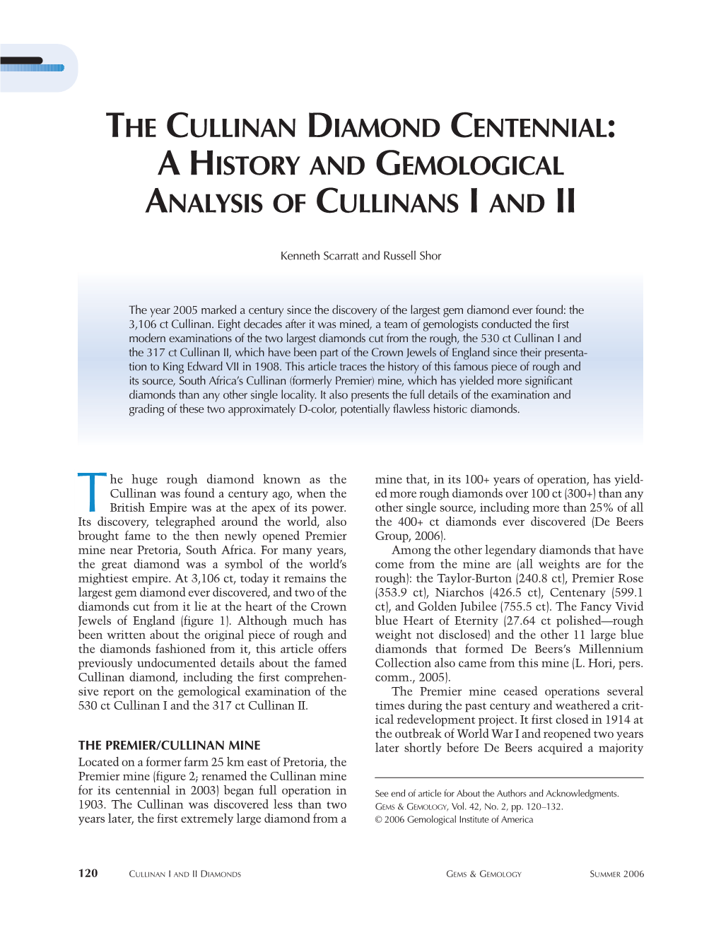 The Cullinan Diamond Centennial: Ahistory and Gemological Analysis of Cullinans I and Ii