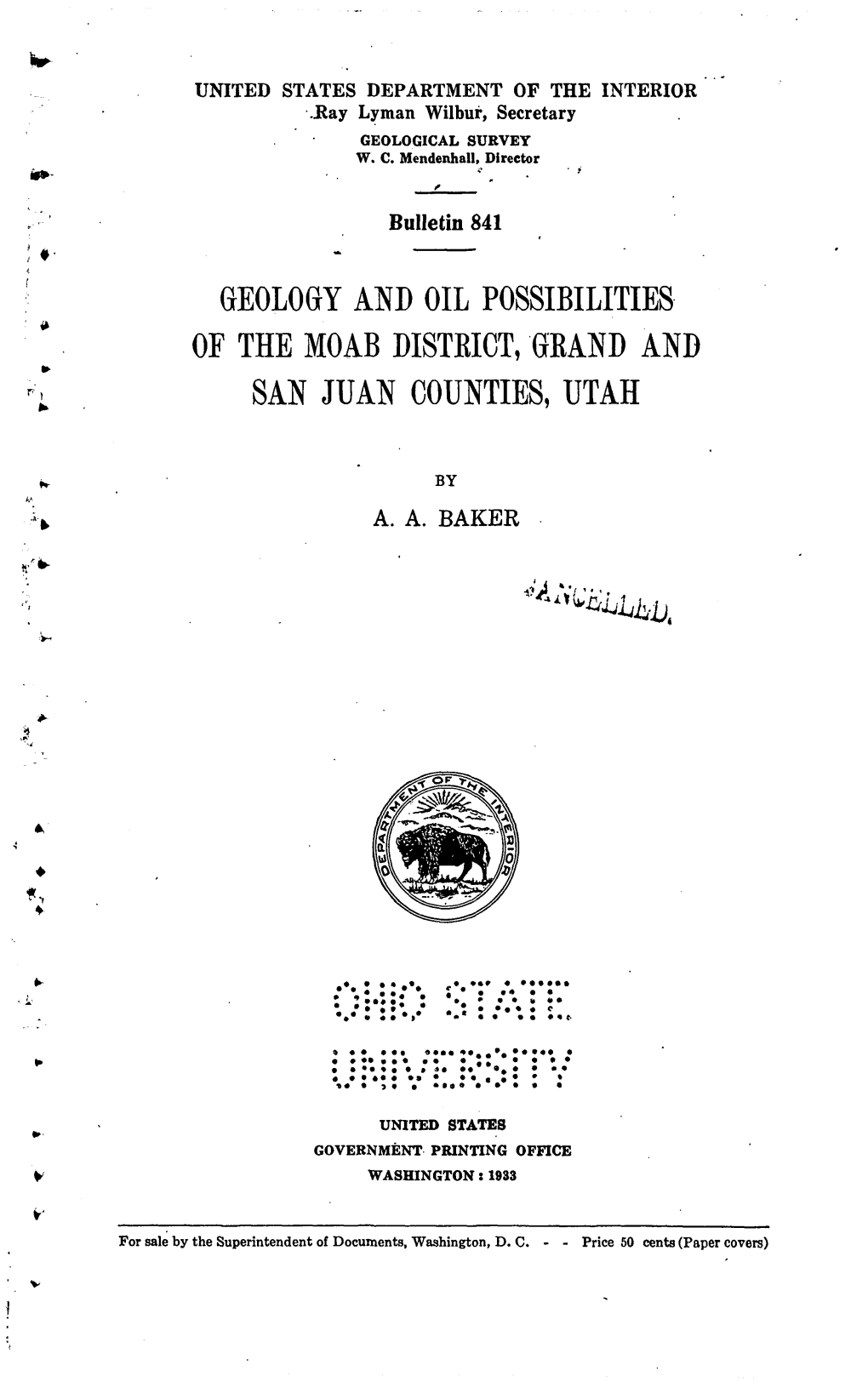 Geology and Oil Possibilities of the Moab Distbict, Gkand and San Juan Counties, Utah