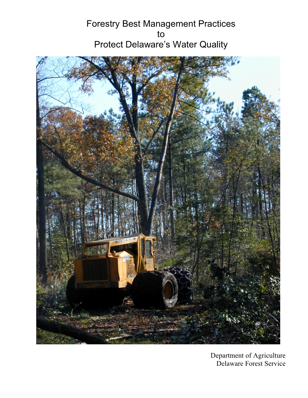 Forestry Best Management Practices to Protect Delaware's Water Quality