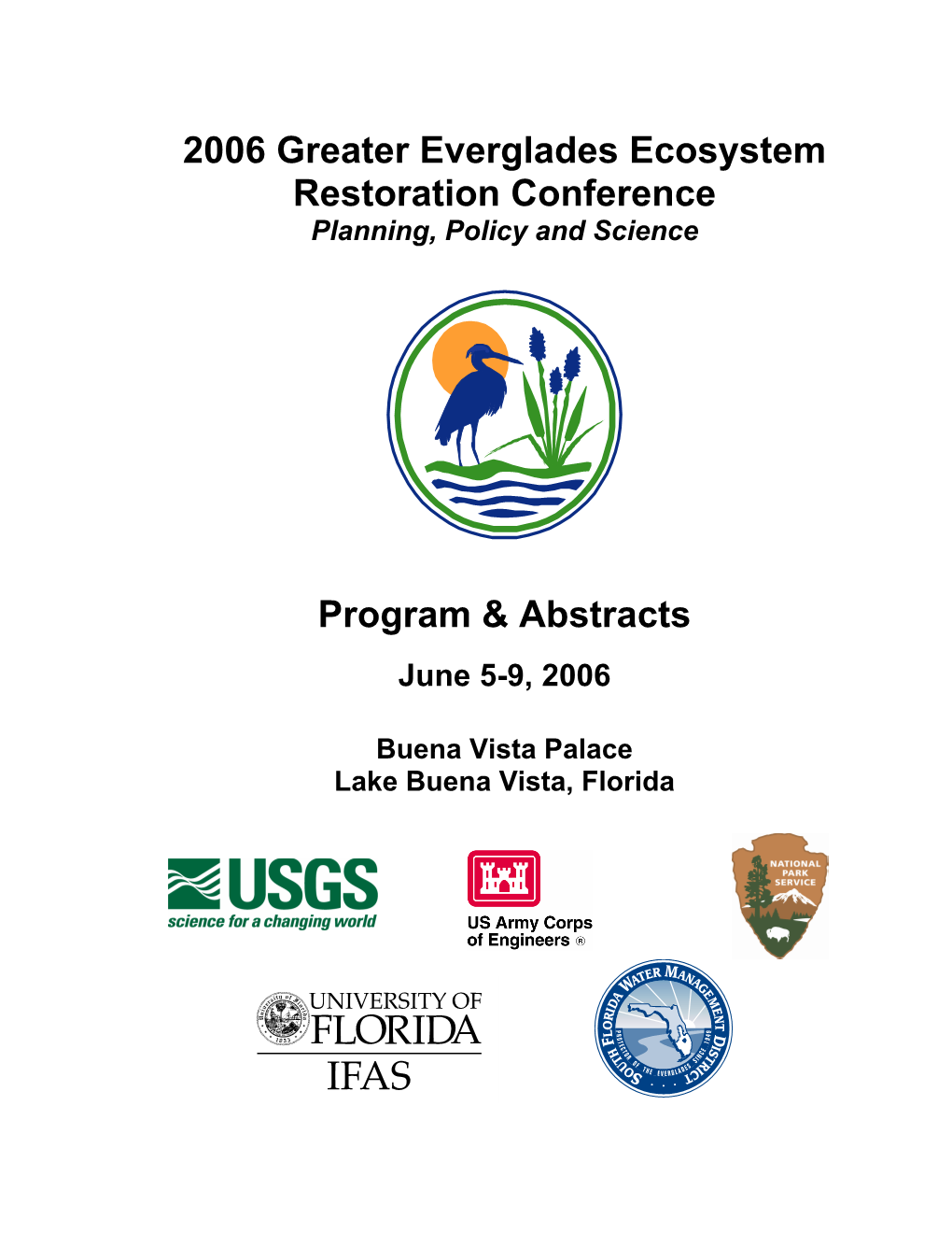 2006 Greater Everglades Ecosystem Restoration Conference Program & Abstracts