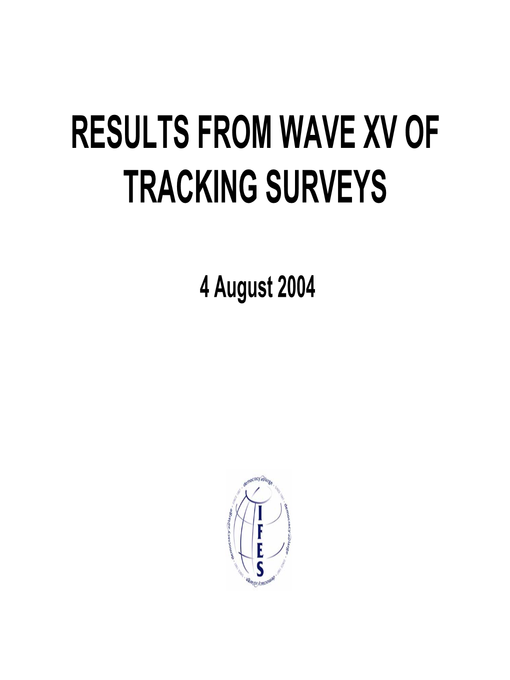 Results from Wave Xv of Tracking Surveys