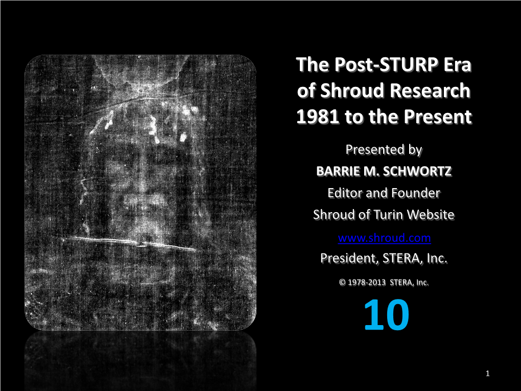 The Post-STURP Era of Shroud Research 1981 to the Present
