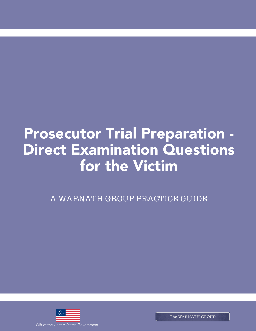 Prosecutor Trial Preparation - Direct Examination Questions for the Victim