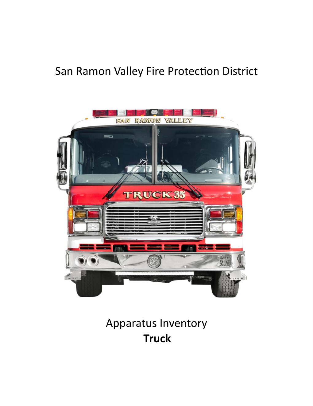 San Ramon Valley Fire Proteceon District Apparatus Inventory Truck