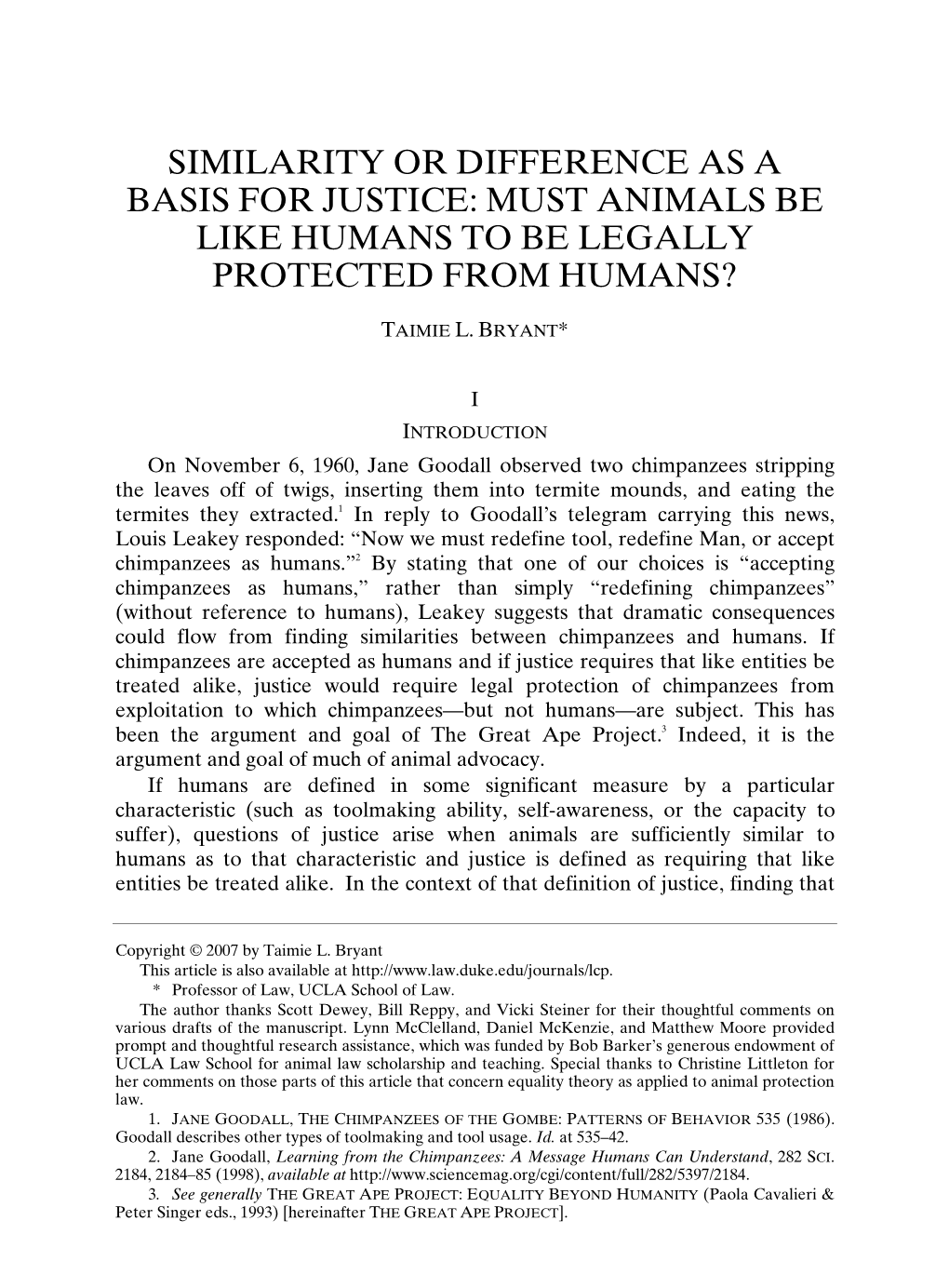 Similarity Or Difference As a Basis for Justice: Must Animals Be Like Humans to Be Legally Protected from Humans?