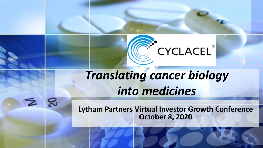 Translating Cancer Biology Into Medicines