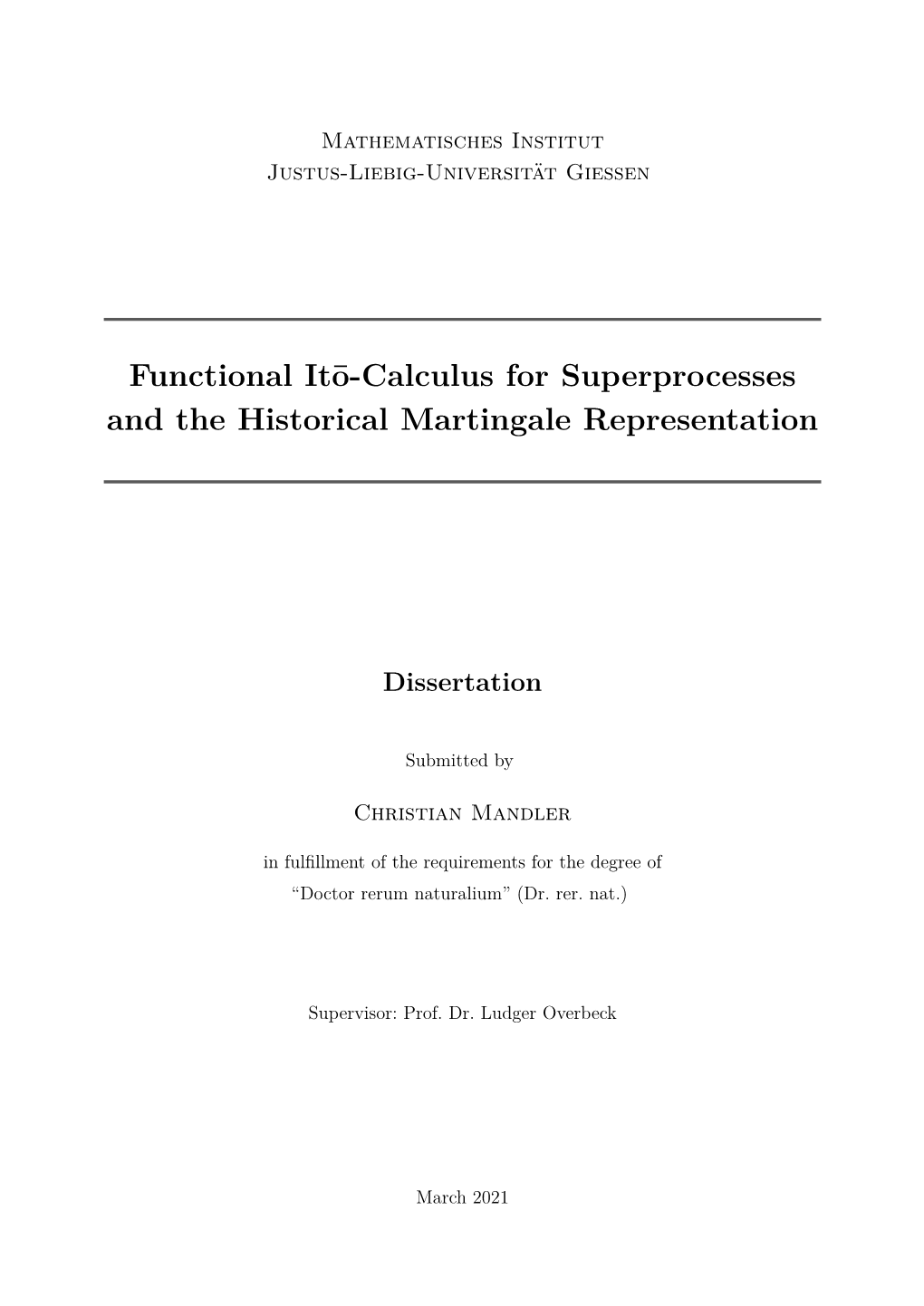 Functional It¯O-Calculus for Superprocesses and the Historical