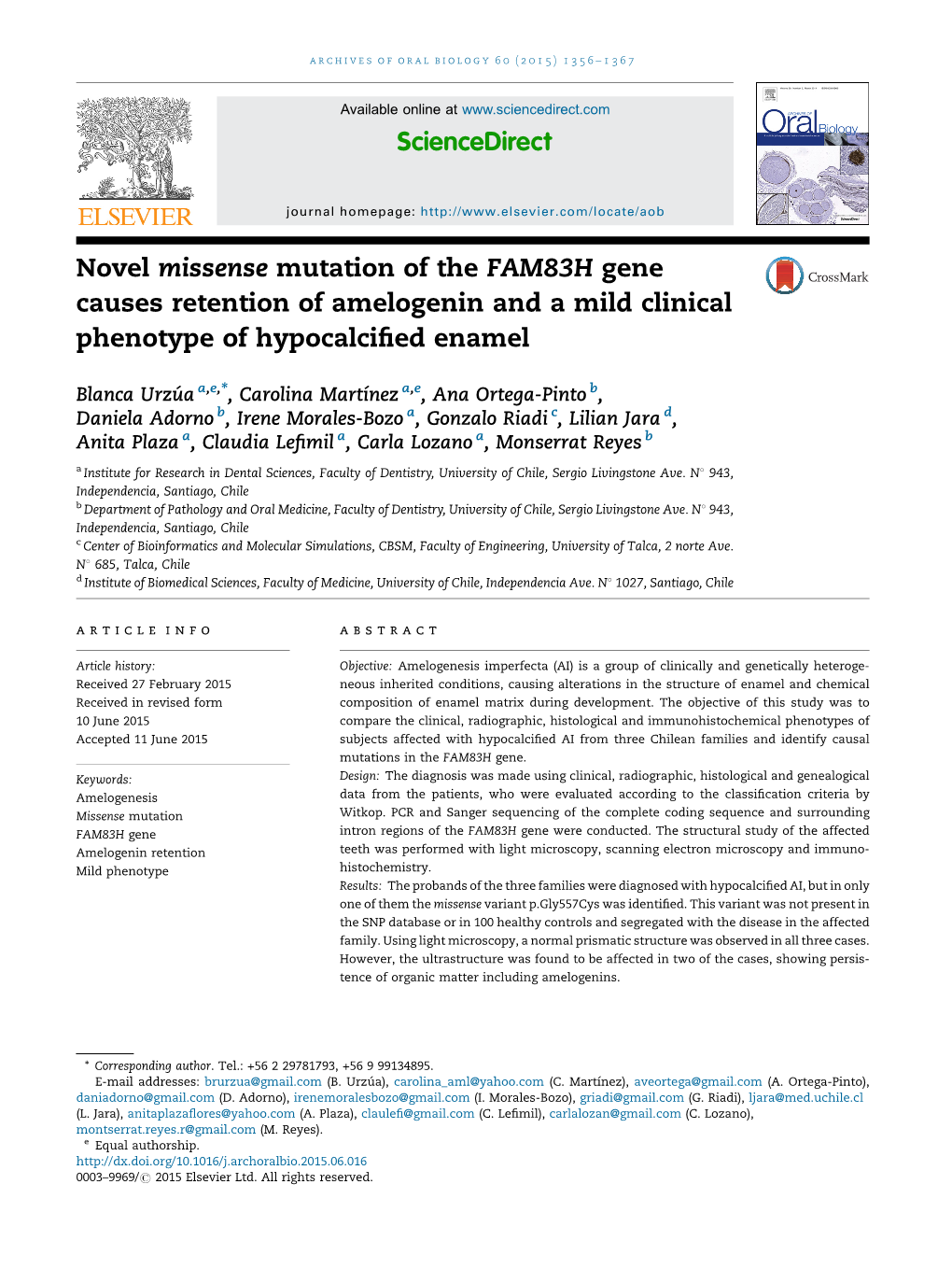 Novel Missense Mutation of the FAM83H Gene Causes Retention Of