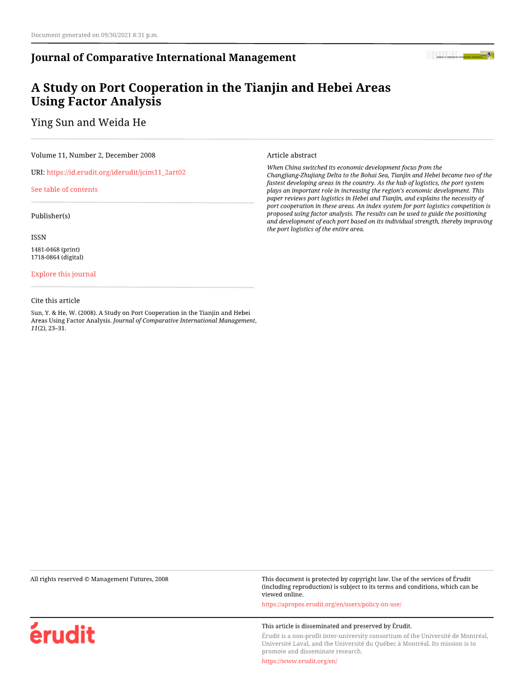 A Study on Port Cooperation in the Tianjin and Hebei Areas Using Factor Analysis Ying Sun and Weida He