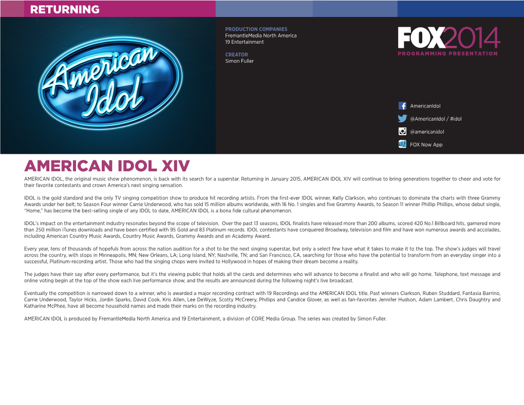 AMERICAN IDOL XIV AMERICAN IDOL, the Original Music Show Phenomenon, Is Back with Its Search for a Superstar