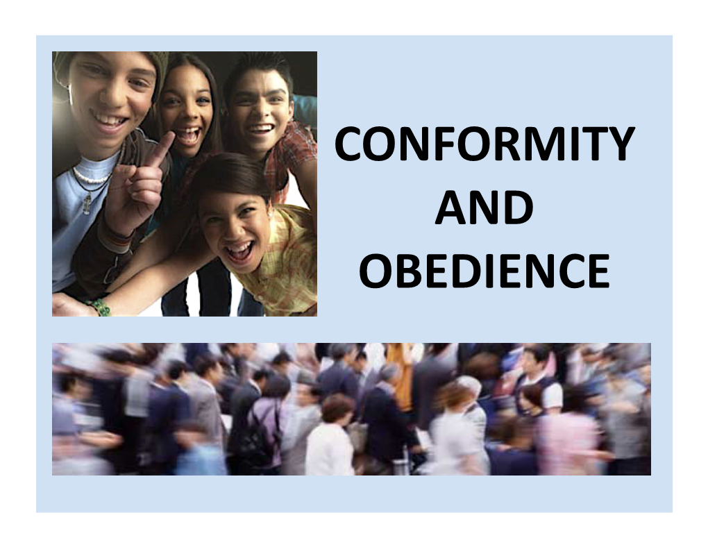 Conformity and Obedience